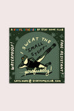 Sweat the Small Stuff Vinyl Sticker