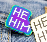 He Him Pronouns Enamel Pin - Rainbow