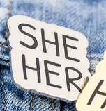 She Her Pronouns Enamel Pin -Silver Black