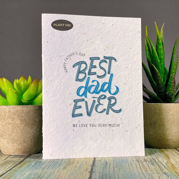 Best Dad Ever Father's Day Plantable Greeting Card