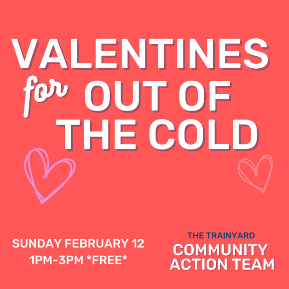 Community Action: Valentine's For Out Of The Cold