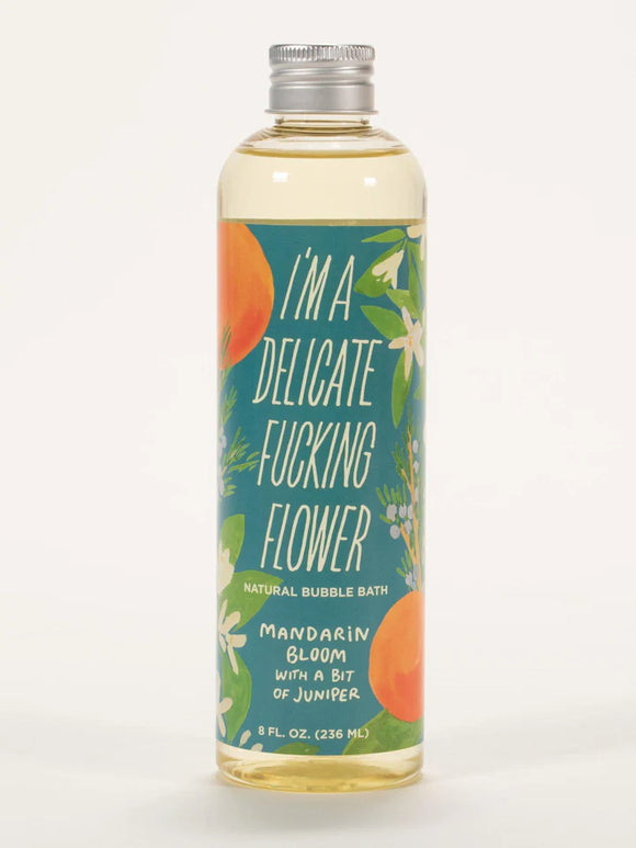 I'm a Delicate F*cking Flower - Mandarin - Natural Bubble Bath