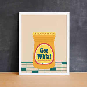 Gee Whiz Art Print