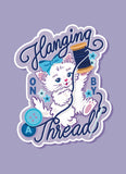 Hanging on by a Thread - Vintage Kitten Vinyl Sticker