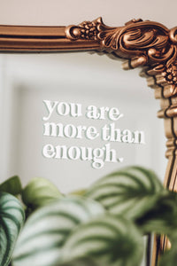 You are More than Enough Mirror Decal