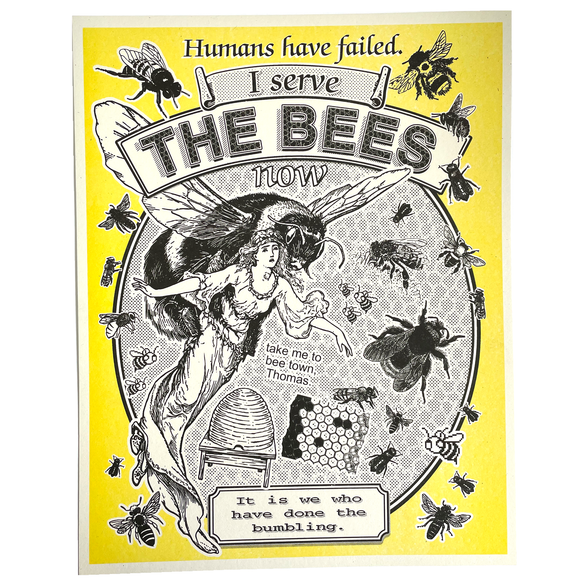 I Serve The Bees Now Poster