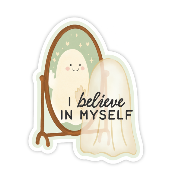 I Believe In Myself Ghost Sticker