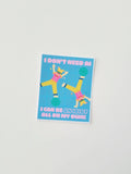 I Don't Need AI Sticker