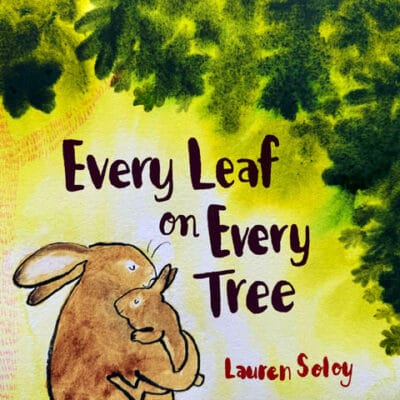 Every Leaf on Every Tree Boardbook