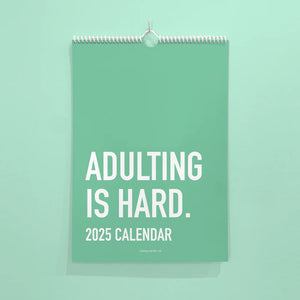 Adulting Is Hard 2025 Calendar