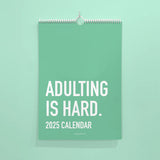 Adulting Is Hard 2025 Calendar