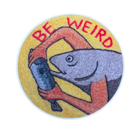 Be Weird Sticker