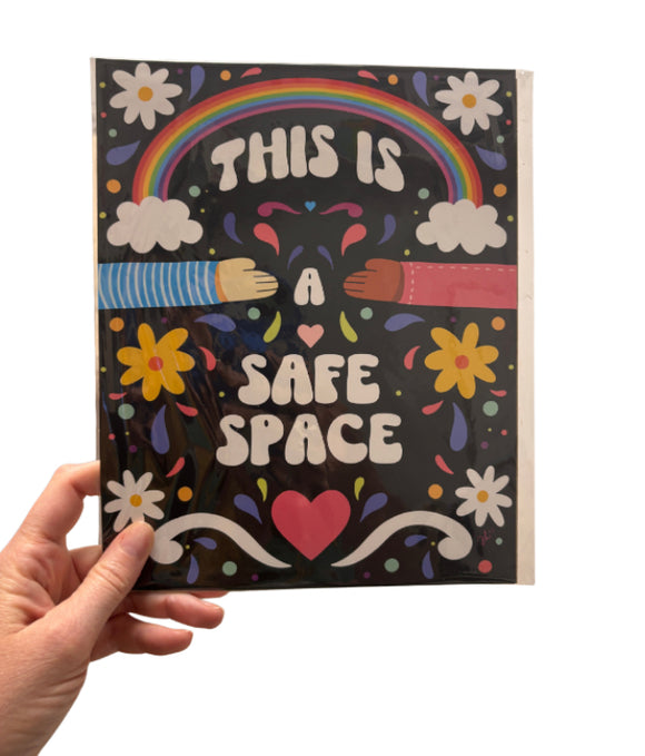 This is a Safe Space Art Print