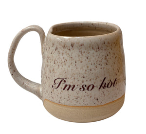 I'm So Hot Stoneware Mug