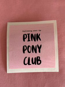 Pink Pony Club Sticker