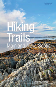 Hiking Trails of Mainland Nova Scotia Guidebook 10th ed