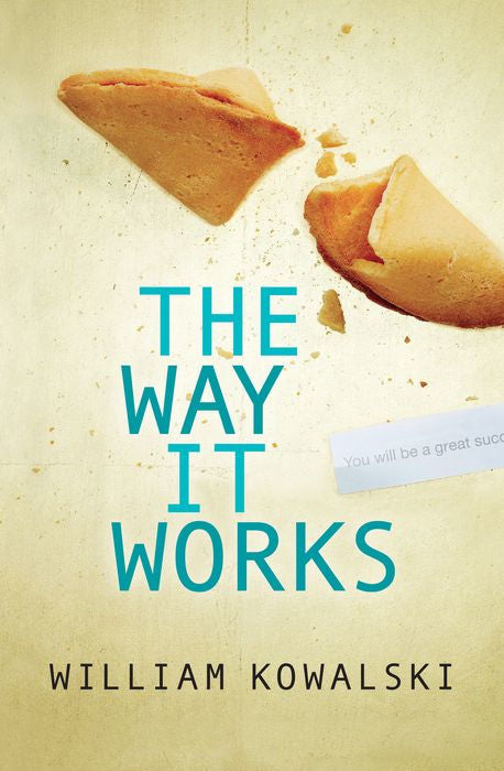 The Way It Works - William Kowalski *FINAL SALE*