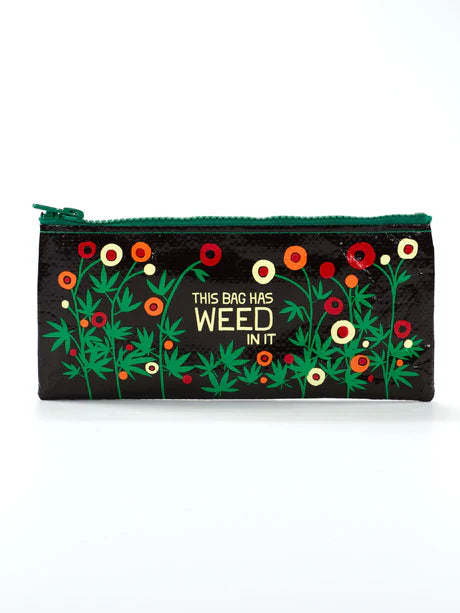 This Bag Has Weed in It Pencil Case