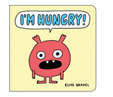 I'm Hungry! - Elsie Gravel