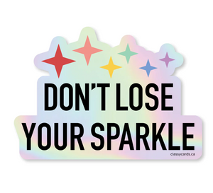 Don't Lose Your Sparkle Vinyl Sticker