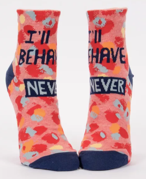 I'll Behave NEVER Ankle Socks- Women's