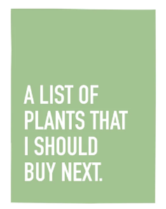 Plants I Should Buy Notebook