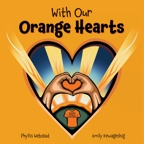 With Our Orange Hearts (Paperback) - Phyllis Webstad