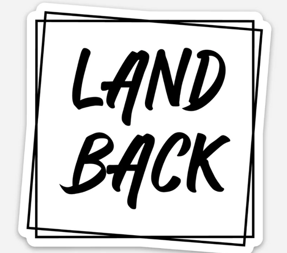 Land Back Vinyl Sticker