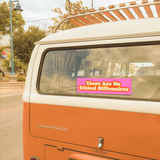 No Ethical Billionaires Bumper Sticker