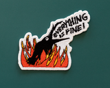 Everything Is Fine - Iron on Fire Crow Patch