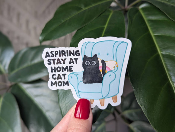 Aspiring Stay at Home Cat Mom - Vinyl Sticker