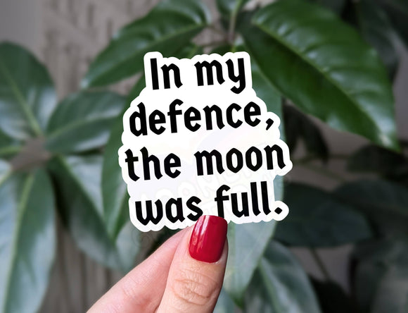 The Moon Was Full Sticker