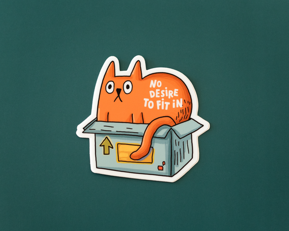 No Desire to Fit In Cat Sticker