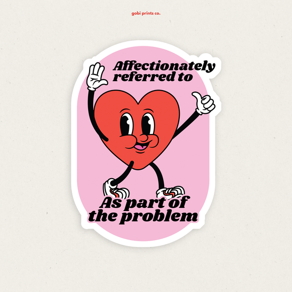 Part Of The Problem | Funny Vinyl Sticker