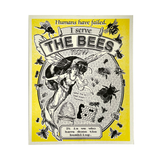 I Serve The Bees Now Poster