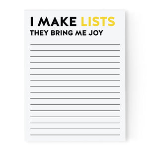 I Make Lists, They Bring Me Joy - Notepad