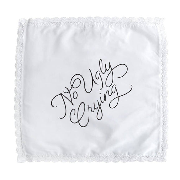 No Ugly Crying Lace Trimmed Handkerchief