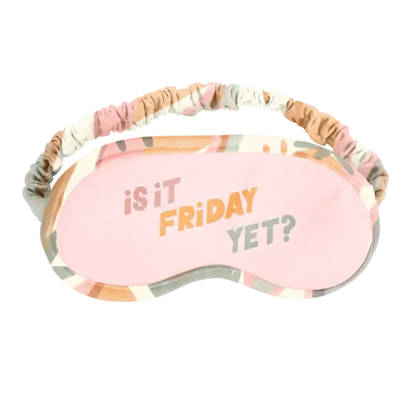 Sleep Mask:  Is It Friday Yet