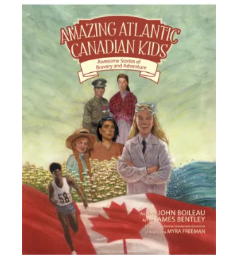 Amazing Atlantic Canadian Kids -  John Boileau