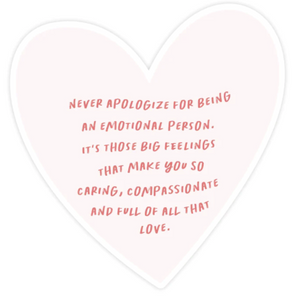 Never Apologize Heart Sticker
