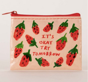 It's Ok Try Tomorrow Coin Purse