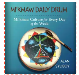 Mi'kmaw Daily Drum - Alan Syliboy
