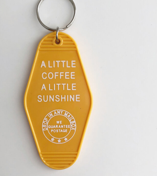 A Little Coffee, A Little Sunshine Motel Key Chain