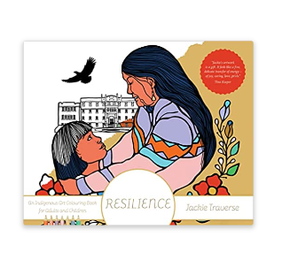 Resilience: Honouring the Children of Residential Schools - Colouring Book