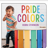 Pride Colors Board Book- Robin Stevenson
