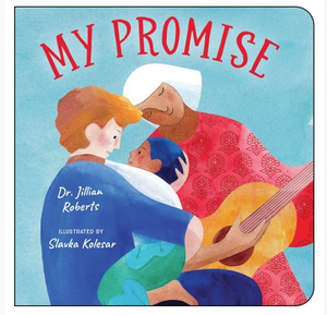 My Promise Board Book - Dr. Jillian Roberts *FINAL SALE*