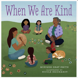 When We Are Kind - Monique Gray Smith
