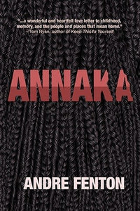 Annaka - Andre Fenton *FINAL SALE*